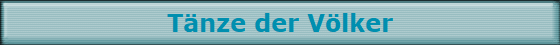 T�nze der V�lker